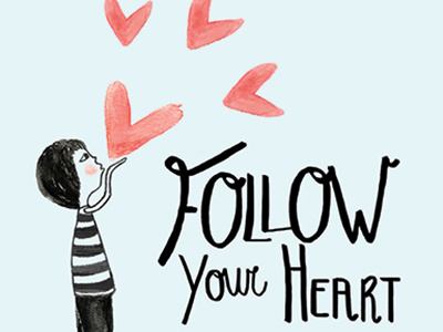 Follow Your Heart alexsweetheartnyc illustration my valentine nyc nycsecretheart postcard social experiment valentine valentine 2015