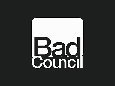 The Bad Council branding copywriting illustration irony poster psa typography