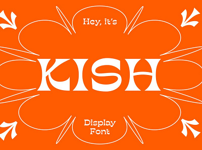 SALE: KISH - Quirky Display Type advertising branding classy display display font elegant fashion fonts lettering logo luxury magazine minimalist modern sans serif serif stylish typeface typography unique