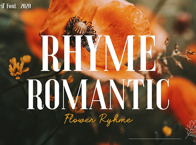 Flower Rhyme - Romantic Serif Font advertising branding classy display display font elegant fashion font fonts lettering logo magazine minimalist modern sans serif sans serif font stylish typeface typography unique