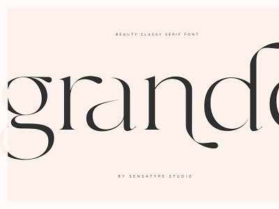 grande - beauty classy serif font art calligraphy display elegant font font resources fonts handwriting handwritten lettering ligature ligatures logo modern modern calligraphy professional sans serif sans serif font serif serif font