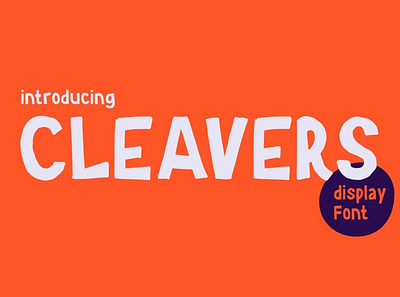 Cleavers Font bold book brand cleavers cover display font fonts fun hand drawn handwritten kids logo modern opentype stationery text