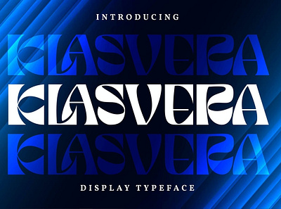 Klasvera | Display Typeface Font advertising branding classy display display font elegant fashion font fonts lettering logo luxury font magazine minimalist modern sans serif serif typeface typography unique