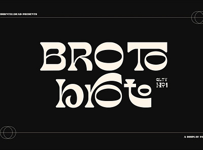 Broto - Display Font & 100 Ligatures branding design display display font download font font awesome ligature ligatures logo logotype luxury font modern sans serif script serif tittle type design typeface typography