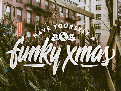 Have Yourself a Funky little Xmas blog brush christmas funky music playlist script typography urban xmas