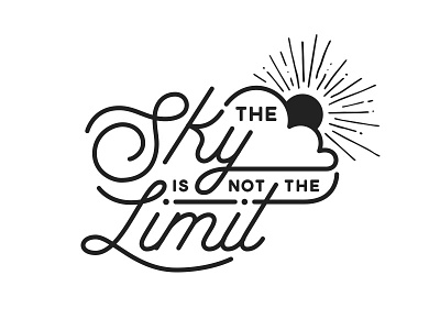 The Sky Is Not The Limit branding custom hand lettering illustration lettering limit logo script sky sun type typography