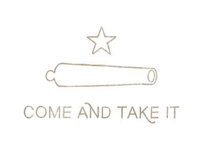 Come And Take It cannon come and take it flag illustration star texas