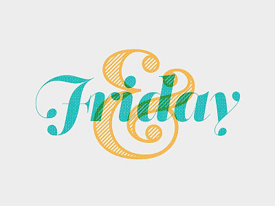 And it's Friday! ampersand bright friday happy overlay type typography
