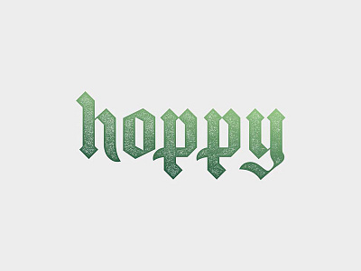 Hoppy beer blackletter green hoppy hops lettering type typography