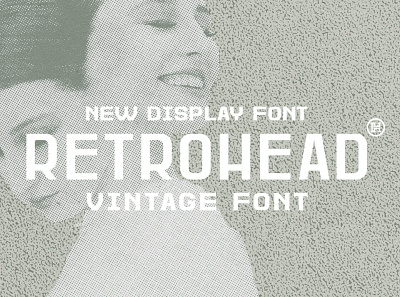 Retrohead Typeface | Font custom design font graphic design headfonts retro font serif serif font texture type typeface typography vintage