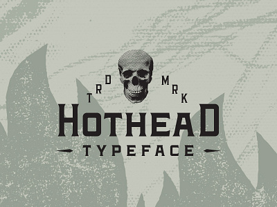 Hothead Typeface badge flame font font design hot serif font skeleton skull texture type typeface