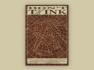 DON'T THINK - POSTER DESIGN
