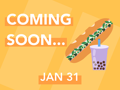 Daily UI 048 banhmi boba bubble tea coming soon coming soon ui daily 100 challenge daily ui coming soon dailyui dailyuichallenge sandwich