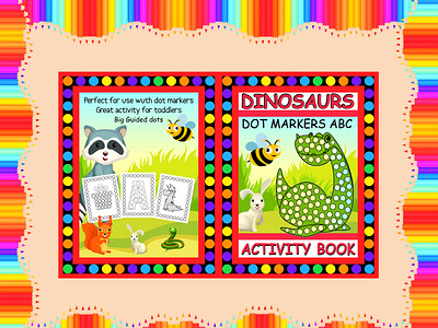 Dinosaurs dot Markers ABC activity Book adult book cover book cover children coloring book cover coloring book cover design graphic design kindle direct publishing