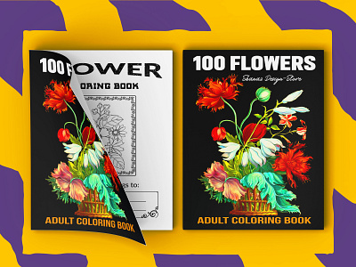 100 Flowers Adult Coloring Book 100 flowers adult coloring book adult book cover beautiful coloring book book cover children coloring book cover coloring book cover graphic design illustration kdp book cover kindle direct publishing