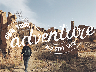Own Your Adventure design illustration lettering type typography
