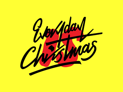 Everyday is Christmas branding christmas design giving illustration lettering logo type typography