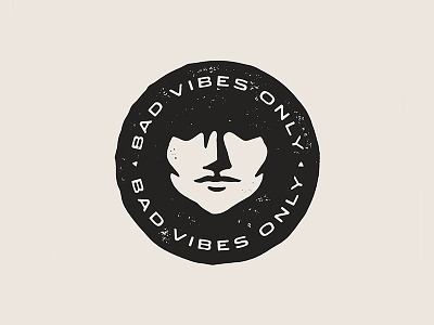 Bad Vibes Only bad vibes badge illustration rough texture