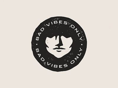 Bad Vibes Only bad vibes badge illustration rough texture