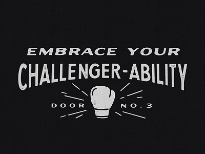 Embrace Your Challenger-Ability boxing lettering texture