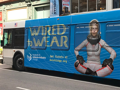 Museum of Science and Industry, Chicago advertising bus bus wrap campaign chicago city bus cultural illinois museum science technology wearable tech