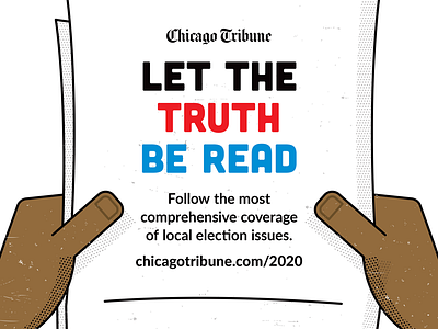 Tribune Publishing Company activism chicago elections hands journalism newspaper politics poster art poster design protest art tribune