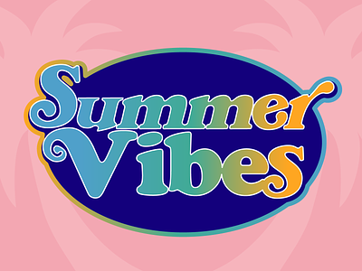 Summer Vibes design graphic design typography vector