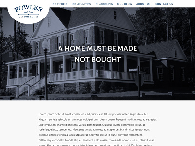 Fowler Custom Homes Content Page about us duotone giant type home builder large image minimal one column layout website