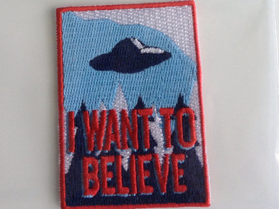 I Want To Believe alien i want to believe mulder patch scully space ufo x files