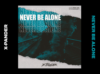 X-Pander - Never Be Alone [Track Artwork] album artwork album cover artwork cover design graphic design hardcore hardstyle music artwork track artwork x pander