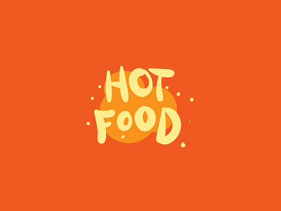 Hot Food food handdrawn hot illustration lettering messy orange tasty typography vector