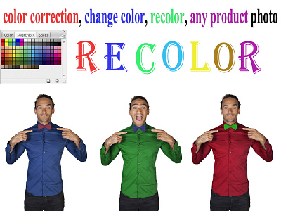 color correction, change color, recolor, any product photo background removal change color cloth color change color correction design eye color change fluid color jewelry color change jewelry color change logo color change photo editing services recolor skin color change skin color change