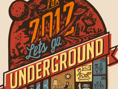 Lets Go Underground! 2012 apocalypse bunker underground
