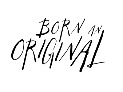 Born an Original