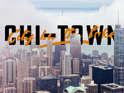 Chicago - City by the Lake chicago photoshop typography