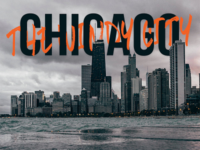 Chicago - The Windy City