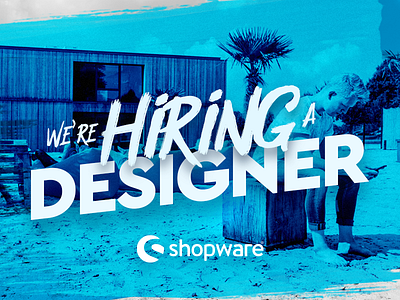 We are hiring a Designer - Shopware blue designer hiring job shadow shopware typo typography