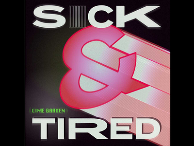 Sick & Tired album band music song typography