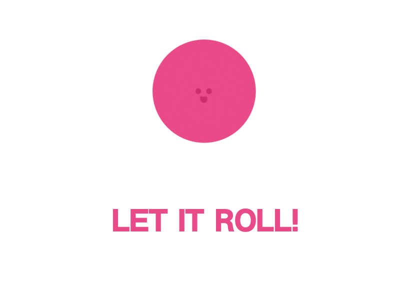 Let it roll ！ ae animation gif inspiration mbe mg