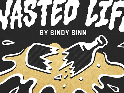 'WASTED LIFE' Solo Exhibition beer drunk exhibition gold illustration screenprint sindy sinn sydney wasted life