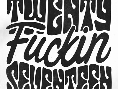 Twenty Fuckin Seventeen 2017 70s happy new years illustration lettering new year resolutions retro signage typography vintage