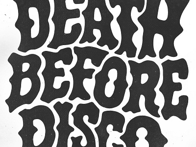 DEATH BEFORE DISCO - Hand Lettering apparel australia black and white branding font hand carve hand lettering hand made illustration logo poster sketch tattoo typography vintage