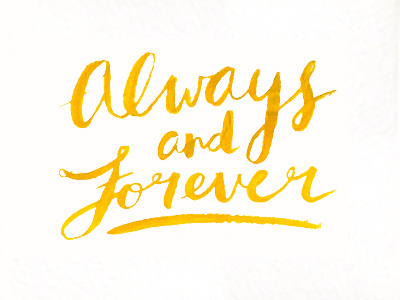 Always + Forever art brush lettering gold hand lettering love painting water color wedding