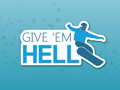 GIVE 'EM HELL give playoff snowboard sticker mule
