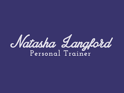 Natasha Langford Personal Trainer handwritten logo logotype personal trainer script slab type typeface