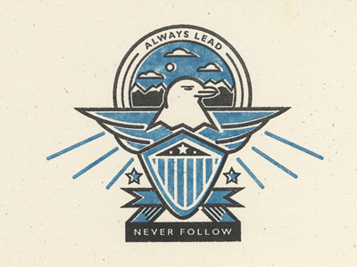Always Lead // Never Follow
