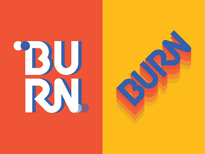 Burn, burn, burn design font letter letterdesign lettering typography