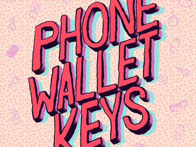 Phone Wallet Keys handlettering keys phone script type typography wallet