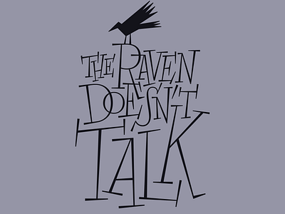 The Raven Doesn't Talk lettering angular cut paper dark lettering lockup logo macabre overlap scrawled typography