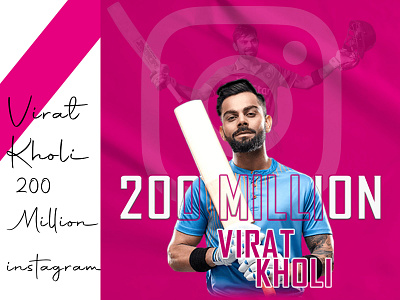Virat Kholi 200 Million Instagram branding design graphic design social media virat kholi
